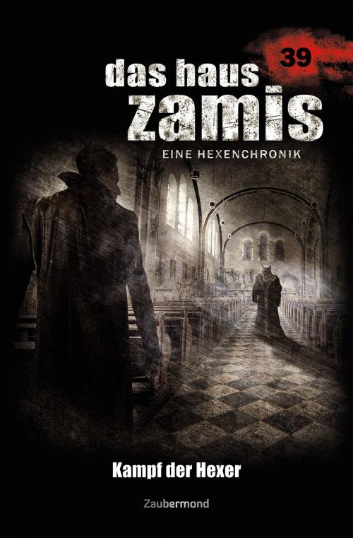 Cover of the book Das Haus Zamis 39 – Kampf der Hexer by Logan Dee, Michael M. Thurner, Zaubermond Verlag