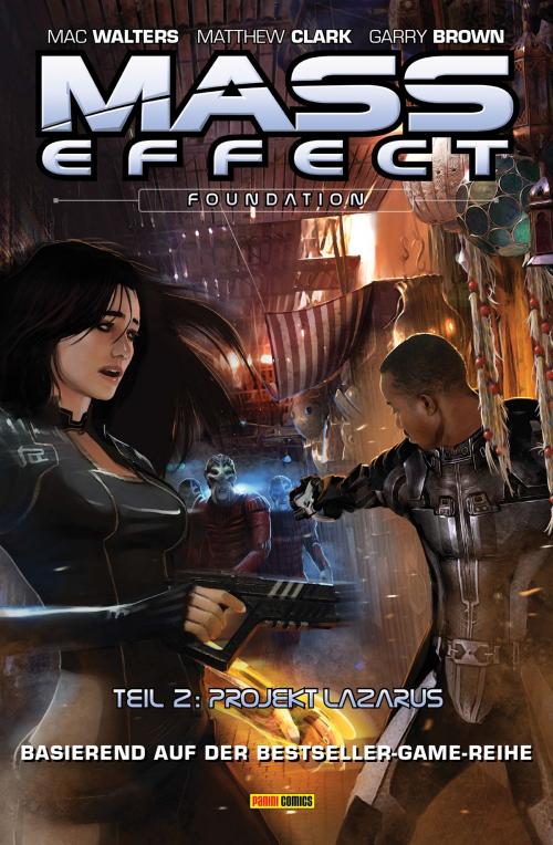 Cover of the book Mass Effect Band 6 - Foundation 2 - Projekt Lazarus by Mac Walters, Panini
