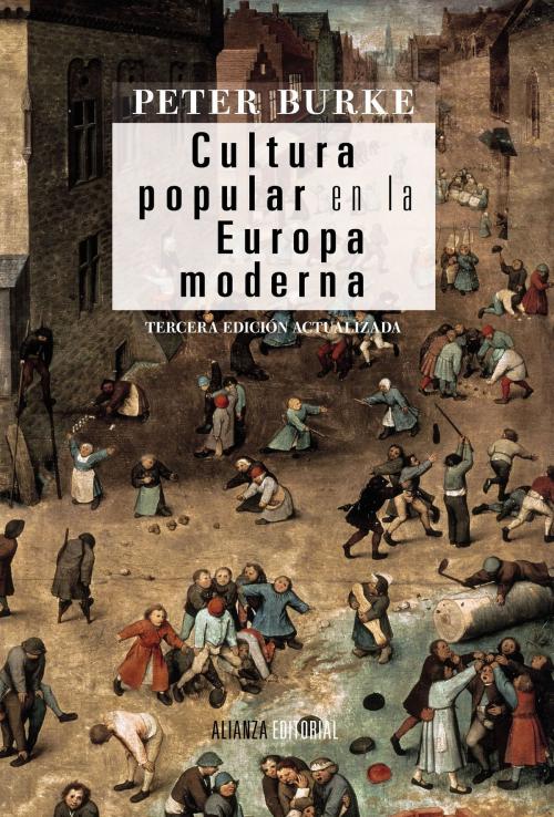 Cover of the book Cultura popular en la Europa moderna by Peter Burke, Alianza Editorial