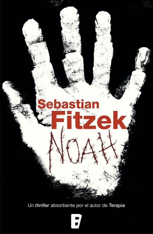 Cover of the book Noah by Sebastian Fitzek, Penguin Random House Grupo Editorial España