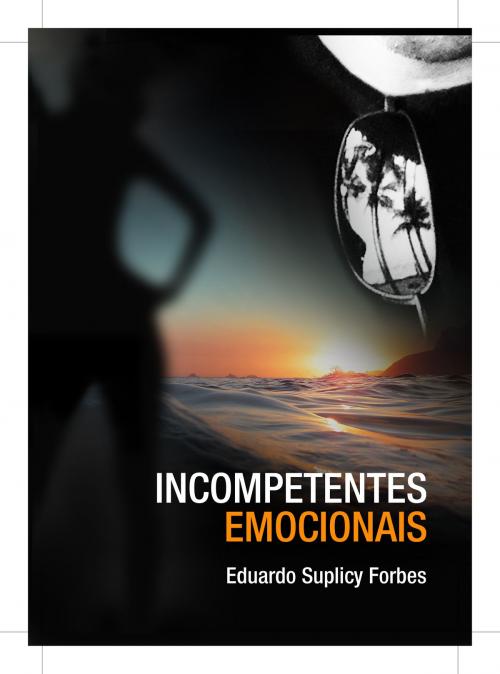 Cover of the book Incompetentes Emocionais by Suplicy Forbes, Eduardo, Digitaliza Brasil