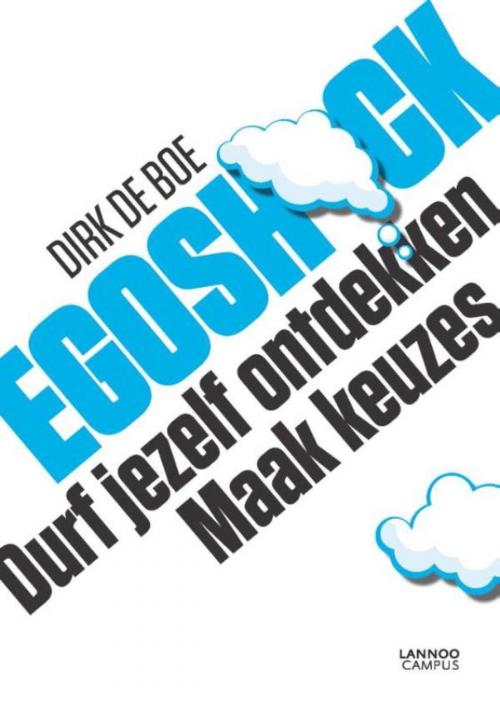 Cover of the book Egoschock by Dirk De Boe, Terra - Lannoo, Uitgeverij