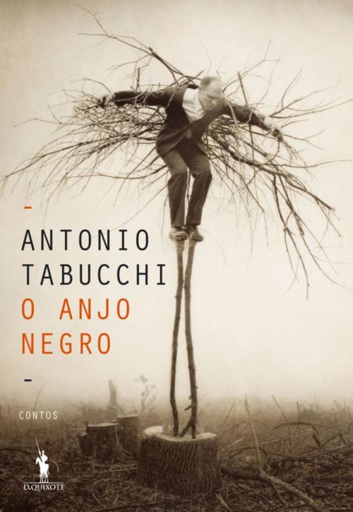 Cover of the book O Anjo Negro by Antonio Tabucchi, D. QUIXOTE