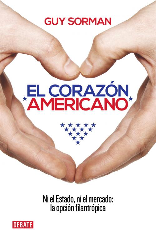 Cover of the book El corazón americano by Guy Sorman, Penguin Random House Grupo Editorial Argentina