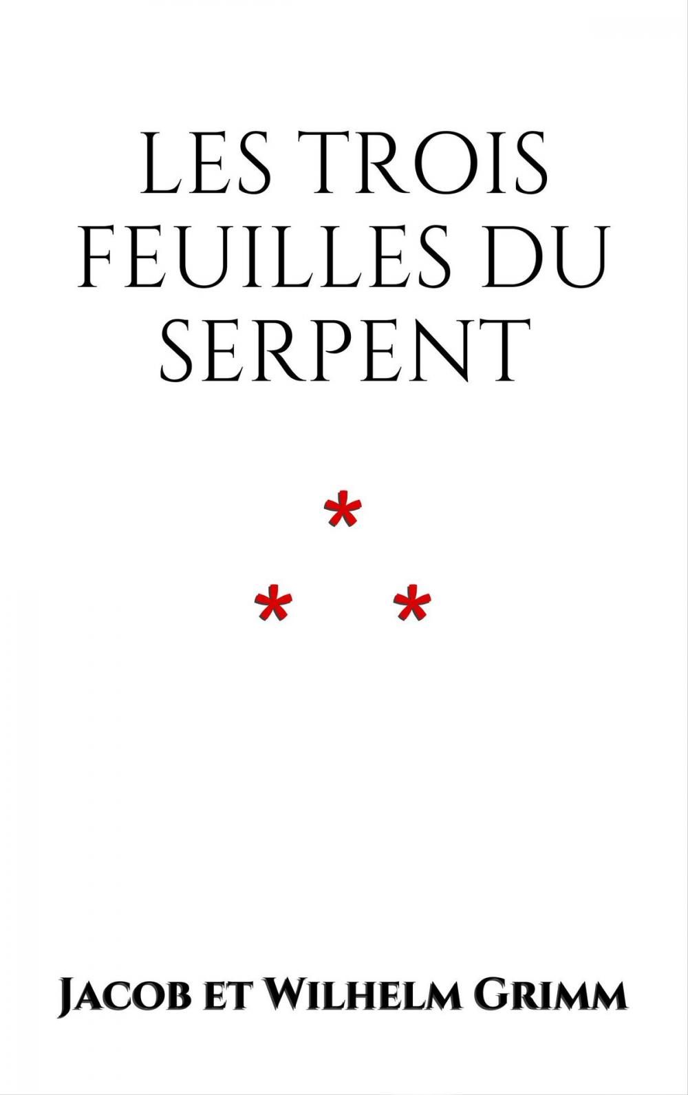 Big bigCover of Les trois feuilles du serpent