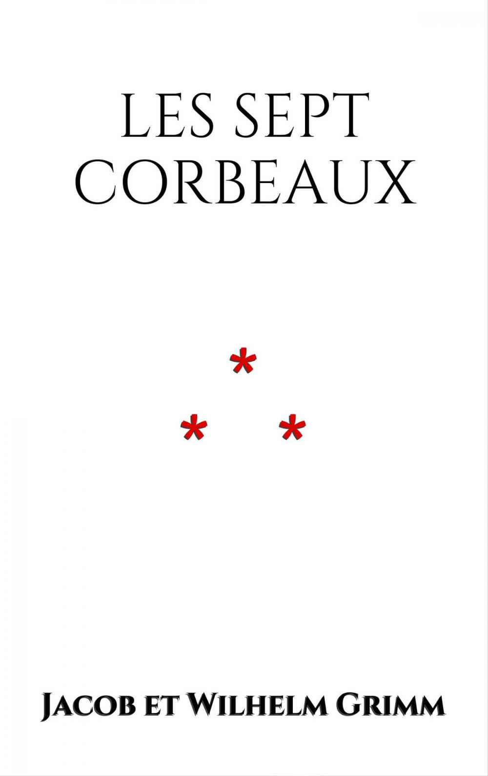 Big bigCover of Les Sept Corbeaux