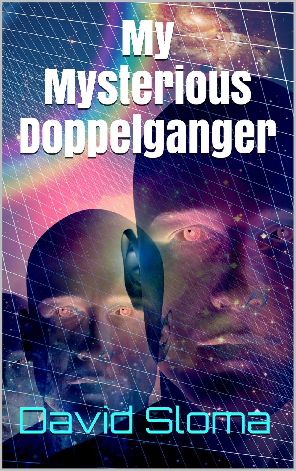 Big bigCover of My Mysterious Doppelganger