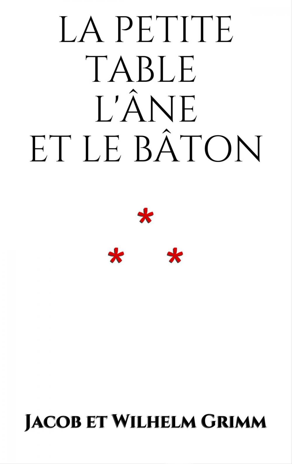 Big bigCover of La Petite Table, l'Âne et le Bâton