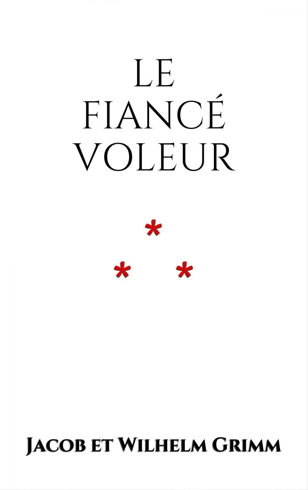 Big bigCover of Le Fiancé voleur