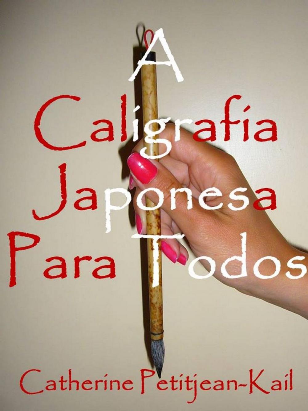 Big bigCover of A Caligrafia Japonesa