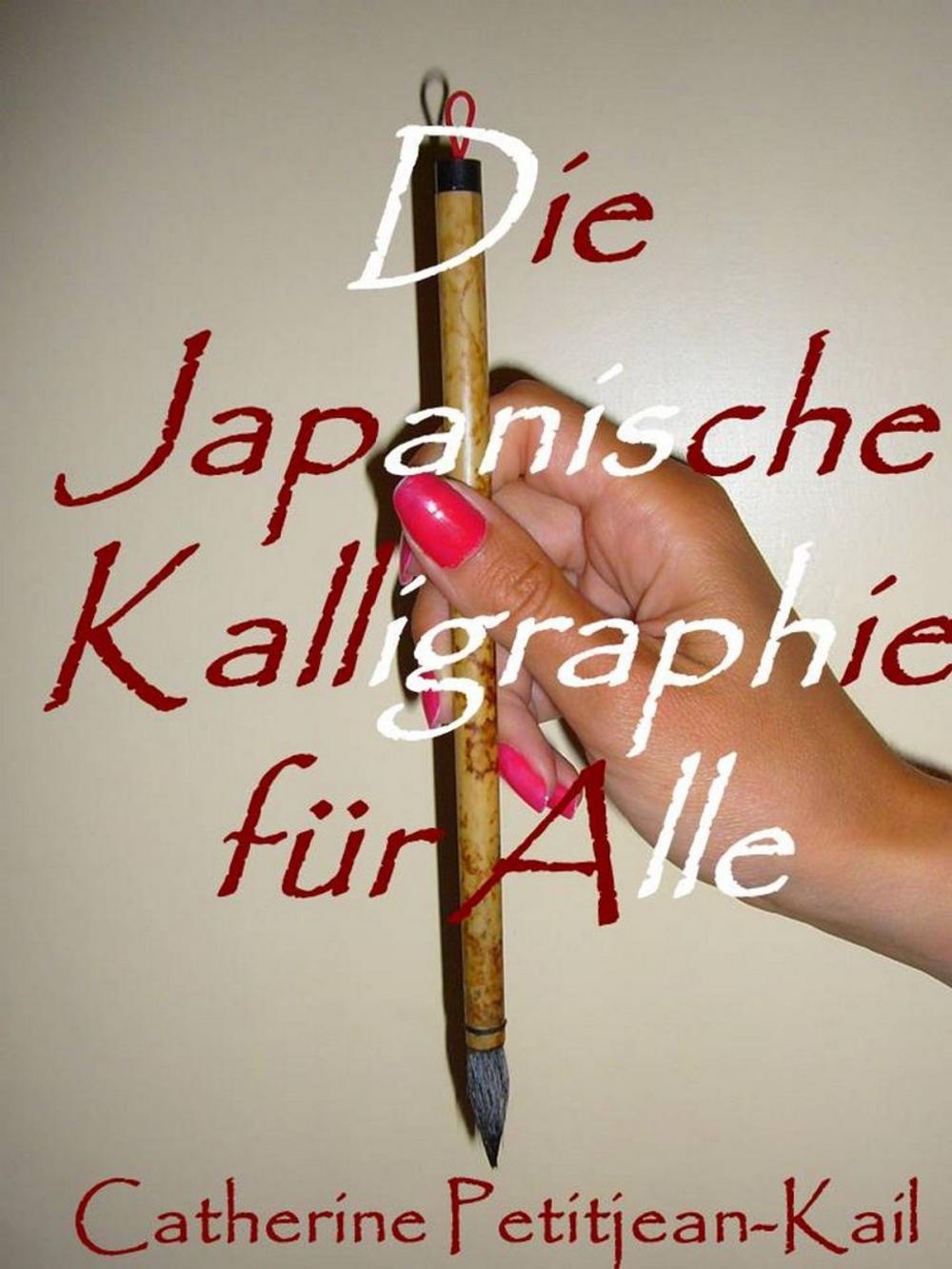 Big bigCover of Die japanische Kalligraphie
