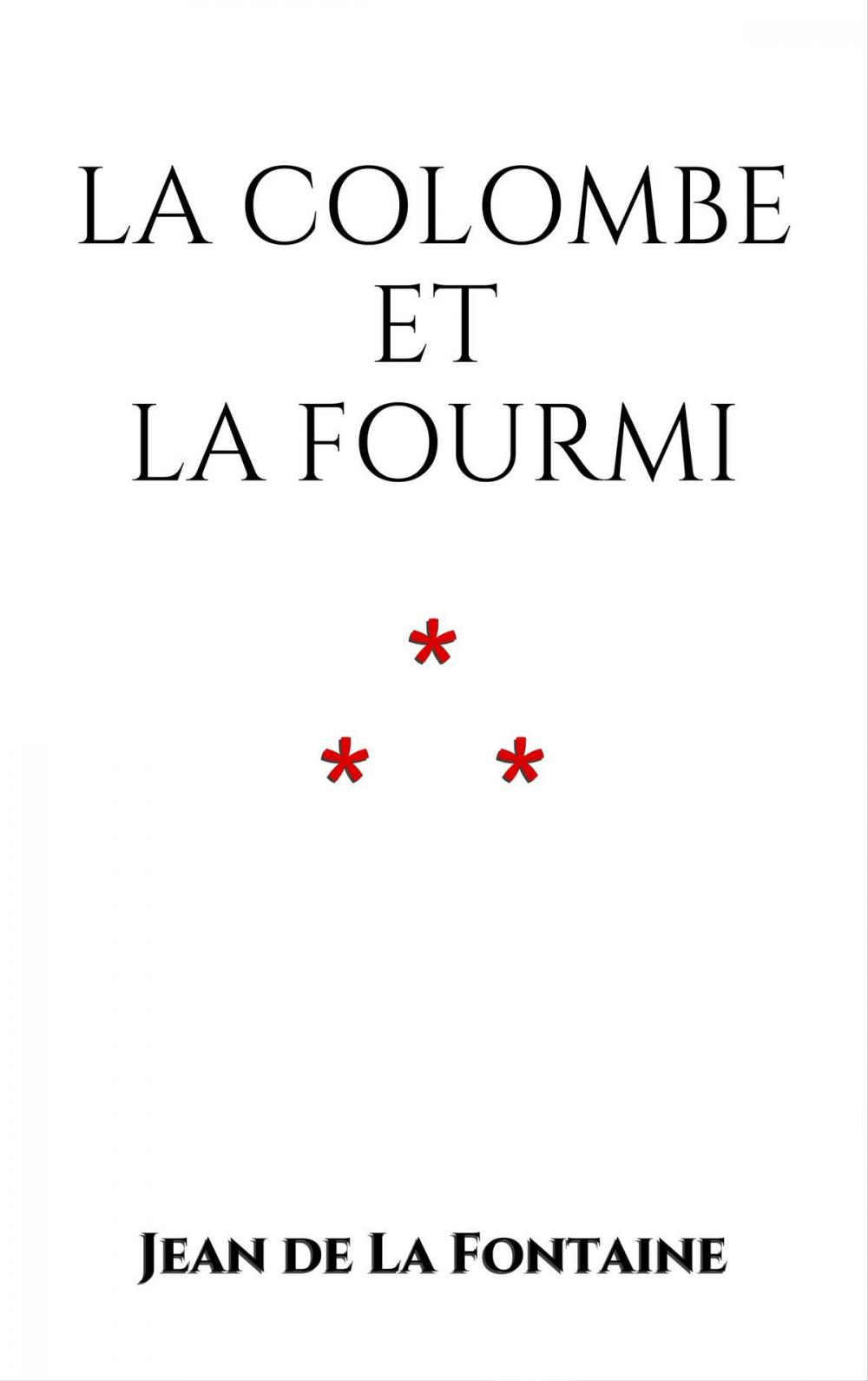 Big bigCover of La Colombe et la Fourmi