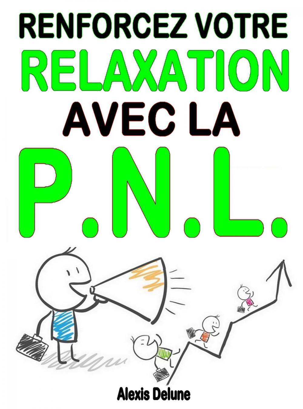 Big bigCover of Renforcez votre relaxation avec la PNL