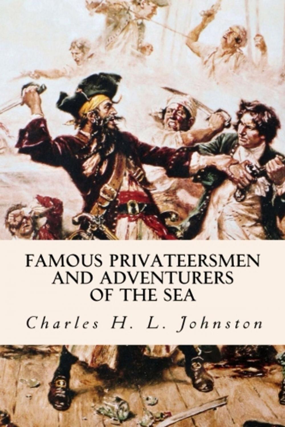 Big bigCover of Famous Privateersmen and Adventurers of the Sea