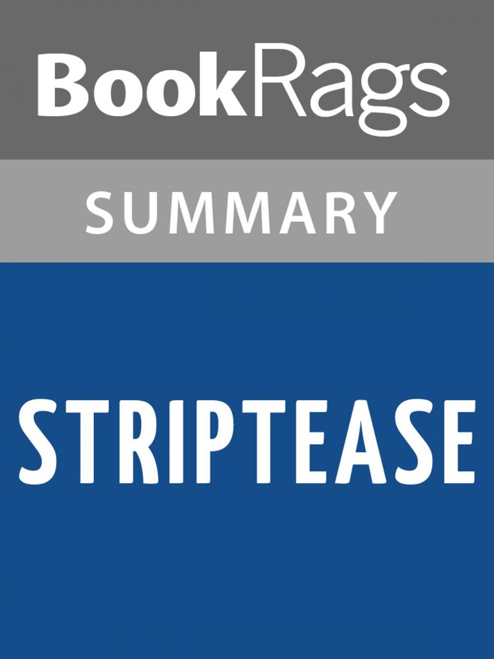 Big bigCover of Striptease by Carl Hiaasen Summary & Study Guide