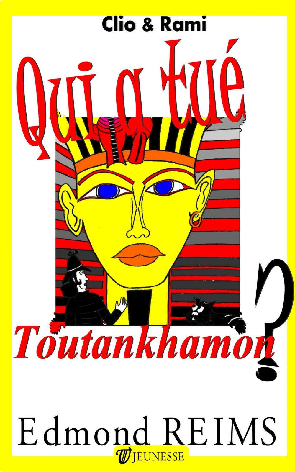 Big bigCover of Qui a tué Toutankhamon ?