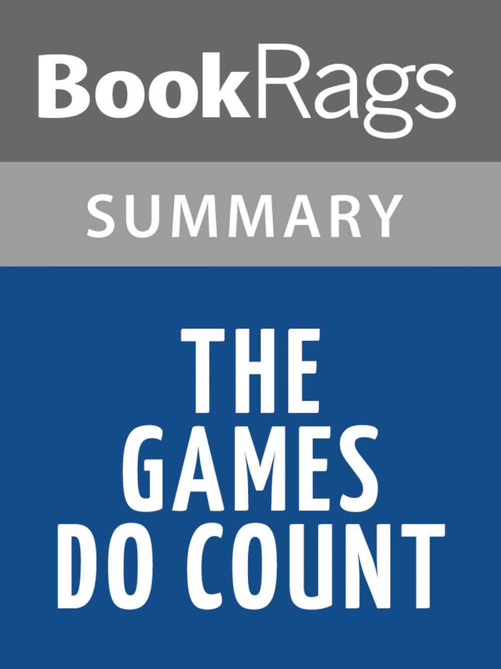 Big bigCover of The Games Do Count by Brian Kilmeade Summary & Study Guide