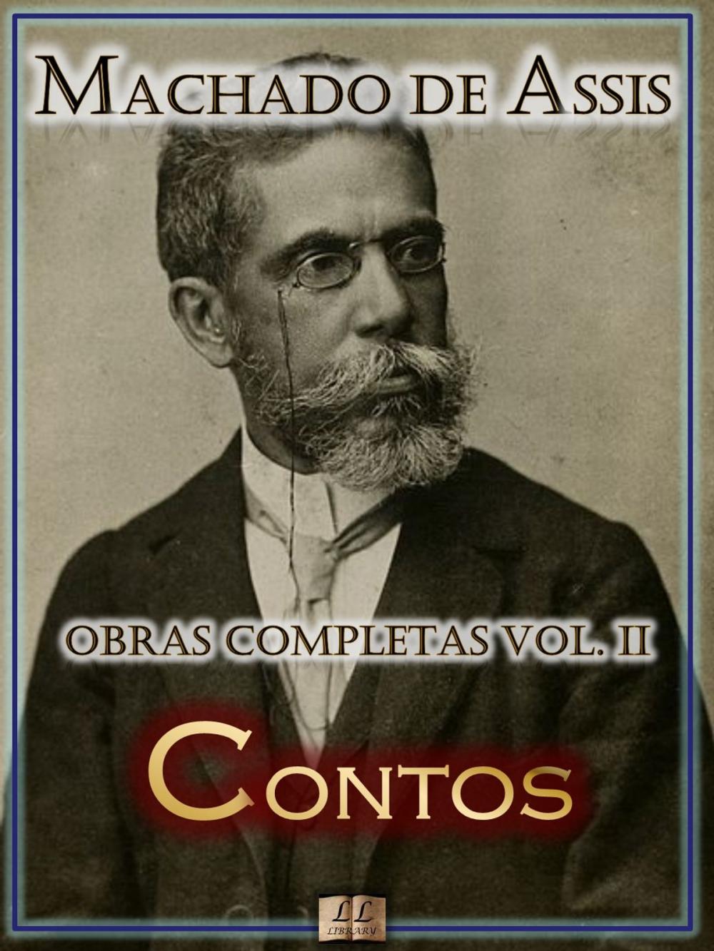 Big bigCover of Contos de Machado de Assis - Obras Completas