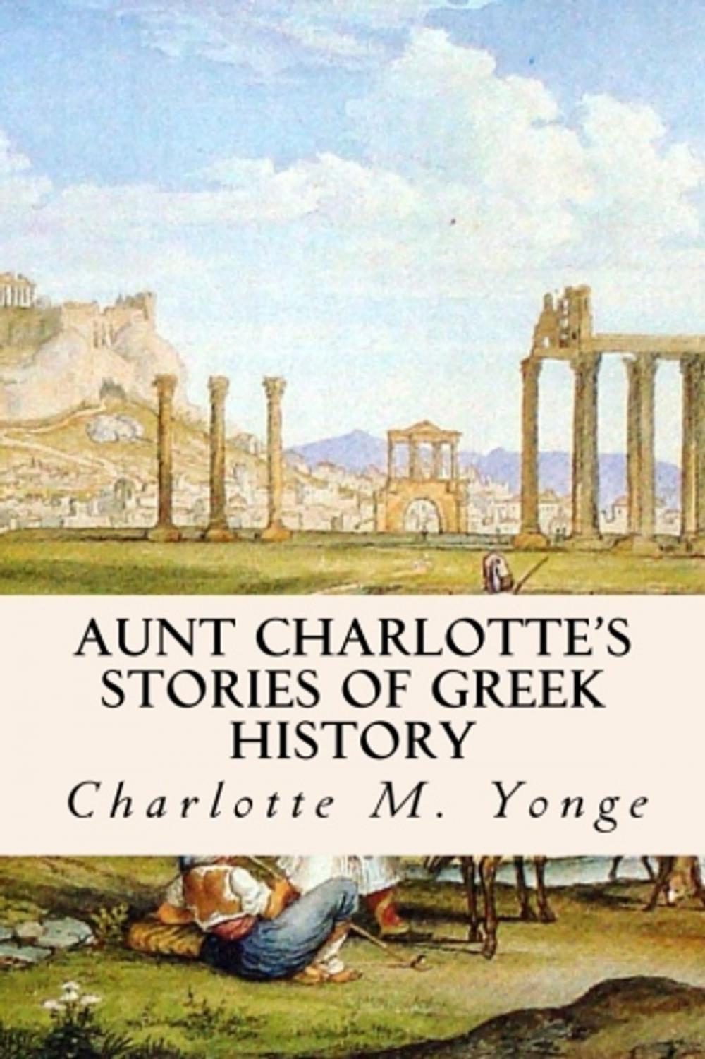 Big bigCover of Aunt Charlotte's Stories of Greek History