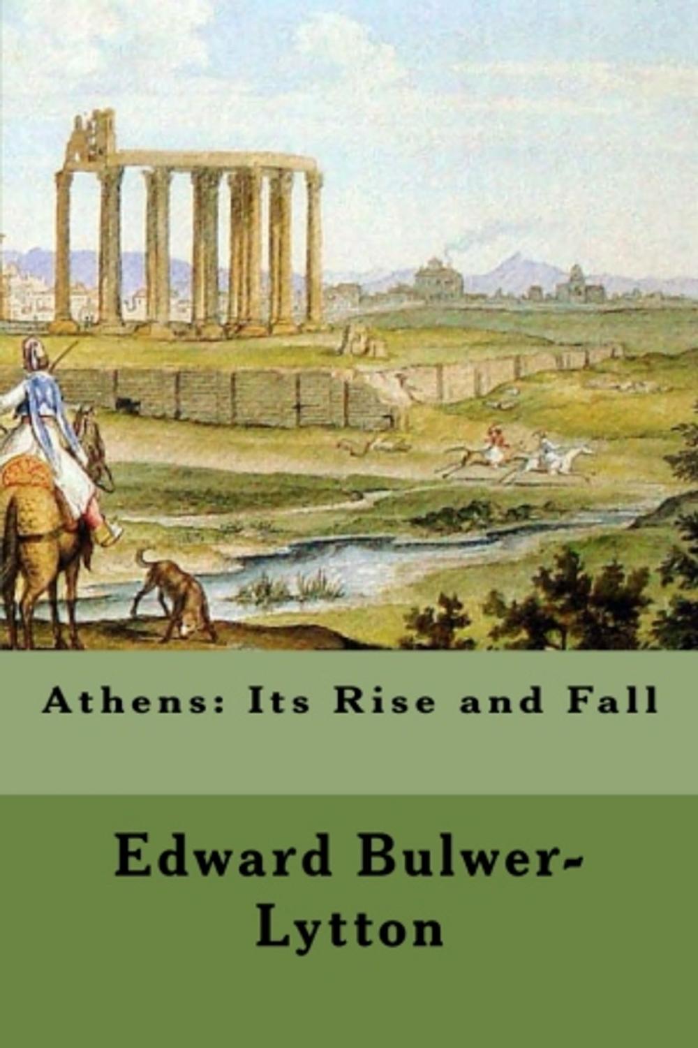 Big bigCover of Athens: Its Rise and Fall