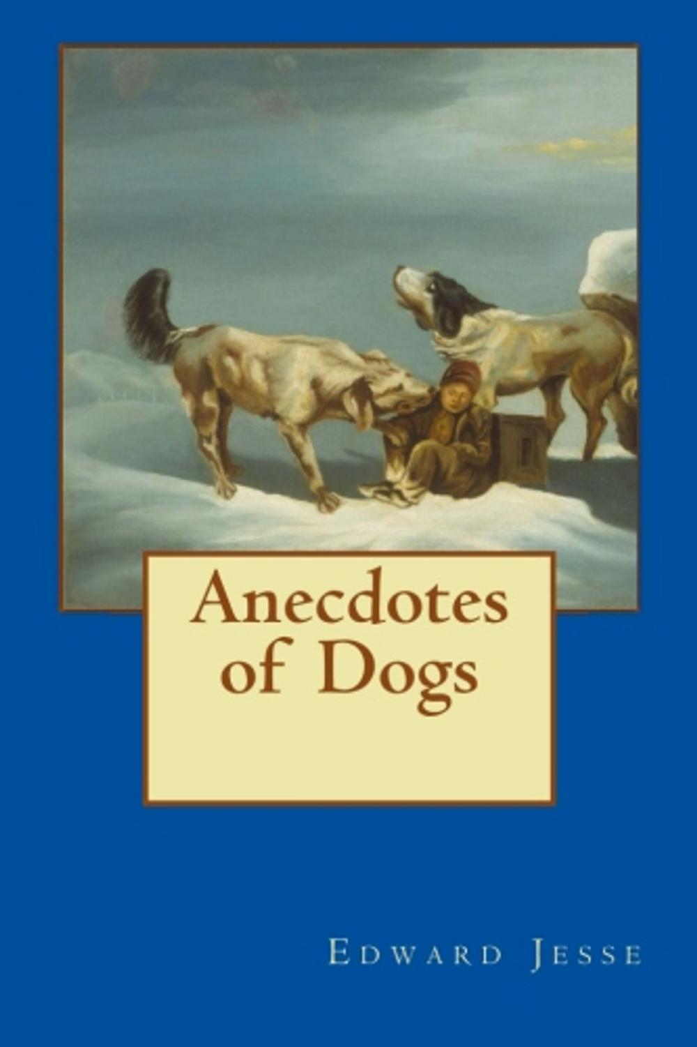 Big bigCover of Anecdotes of Dogs