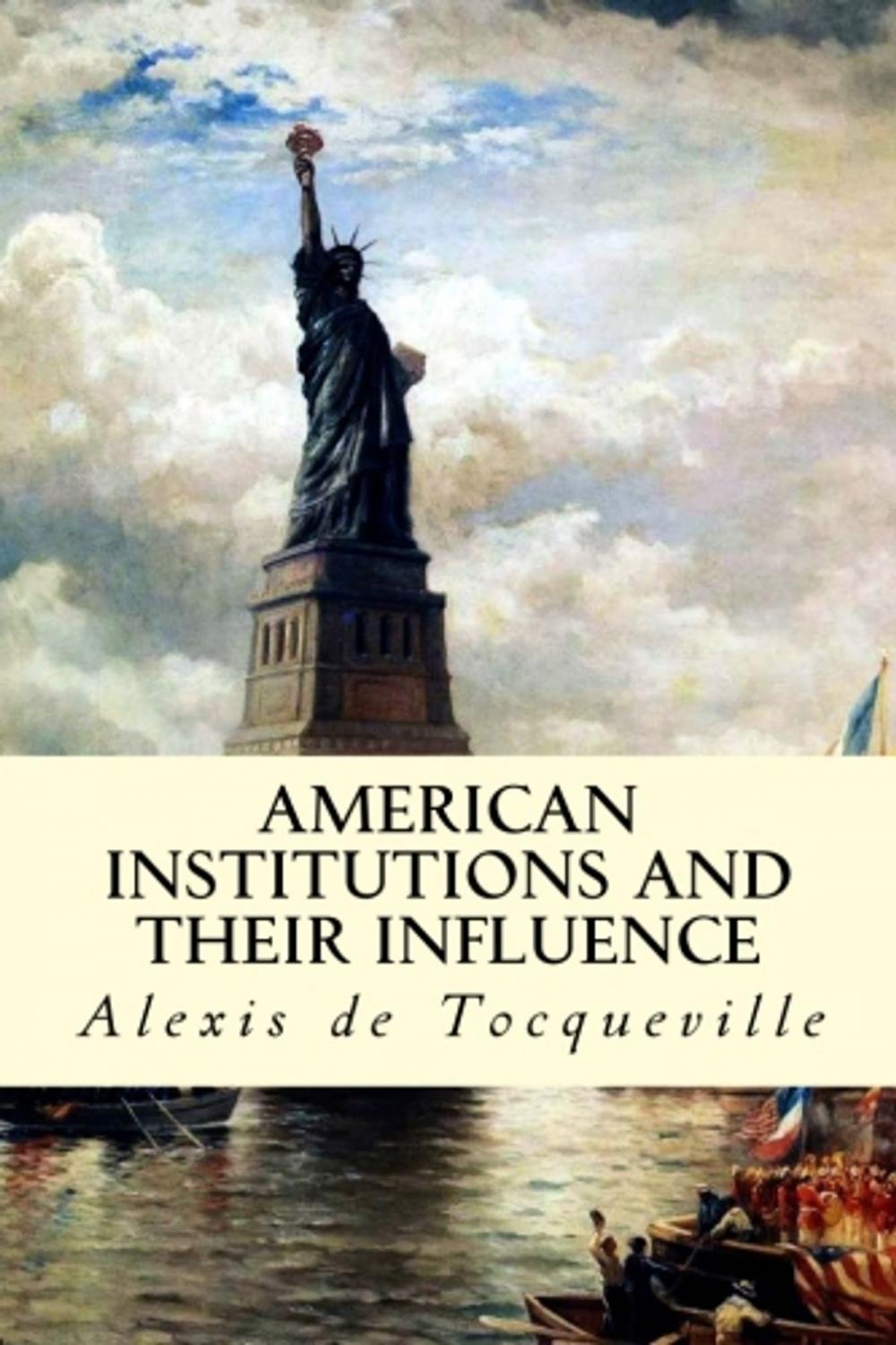 Big bigCover of American Institutions and Their Influence