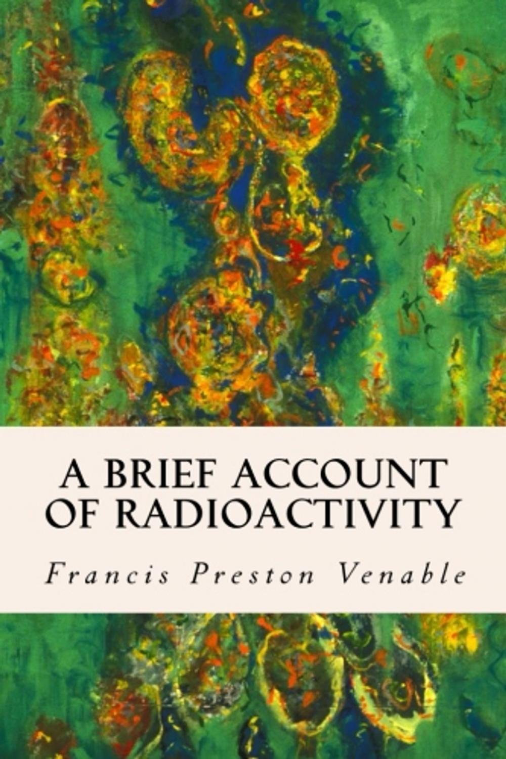 Big bigCover of A Brief Account of Radioactivity