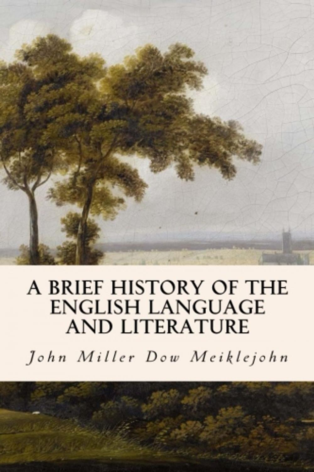 Big bigCover of A Brief History of the English Language and Literature