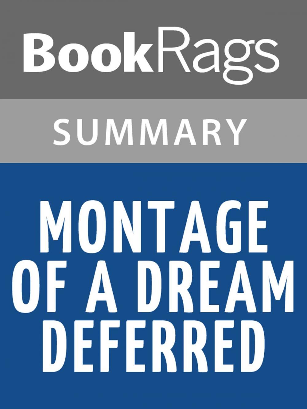 Big bigCover of Montage of a Dream Deferred by Langston Hughes l Summary & Study Guide