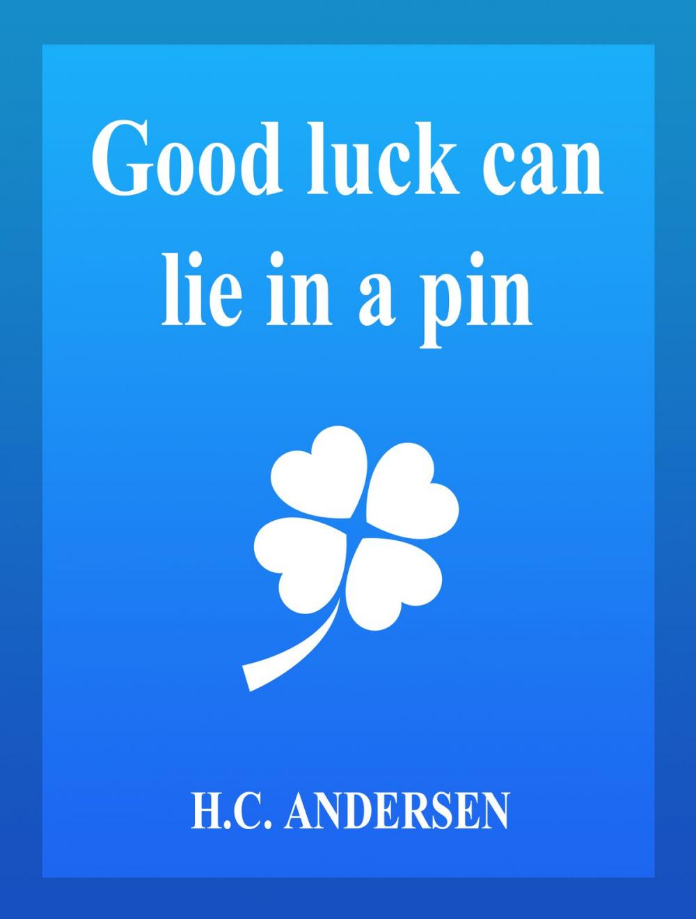 Big bigCover of Good Luck Can Lie In a Pin