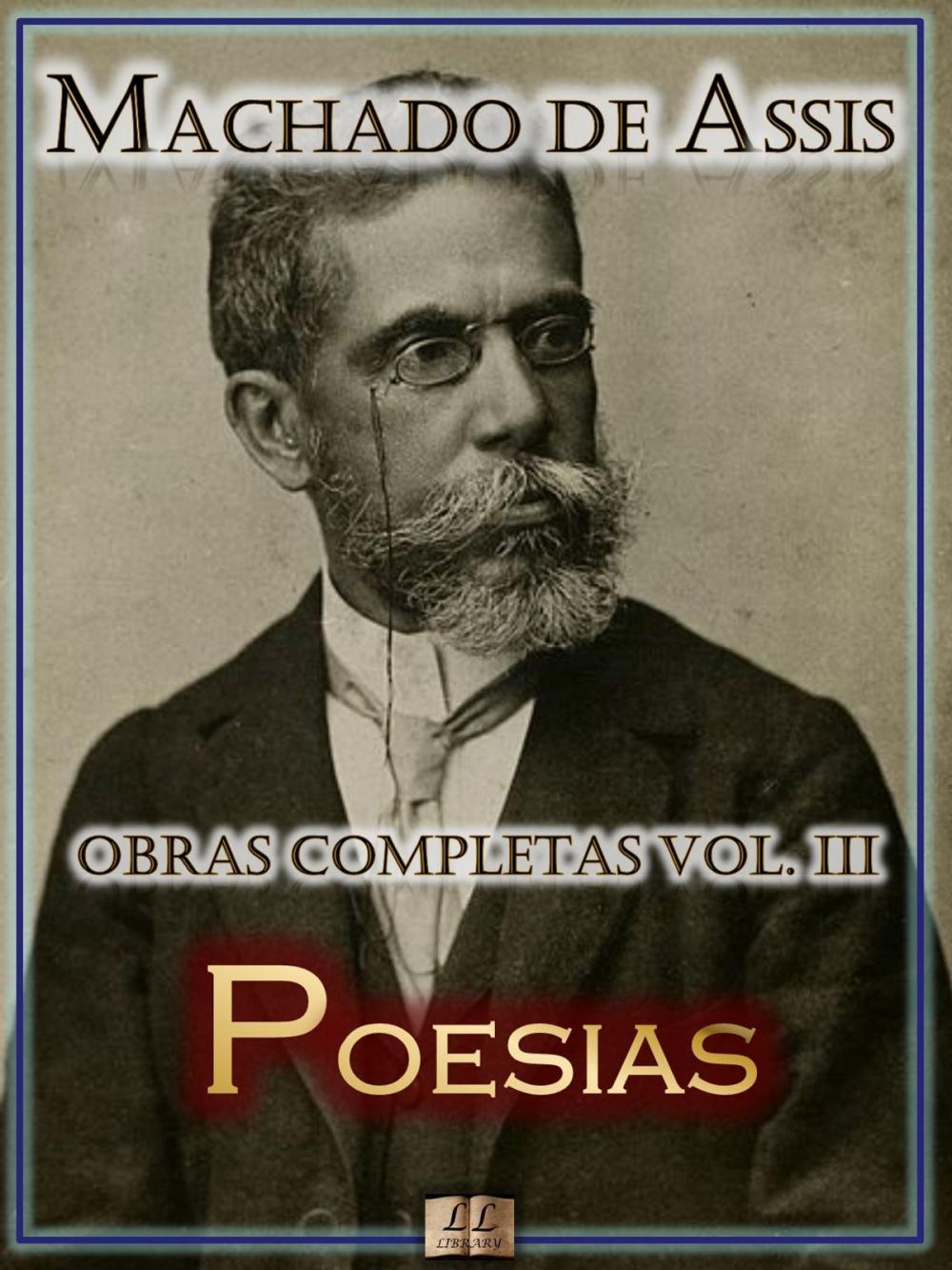 Big bigCover of Poesias de Machado de Assis - Obras Completas