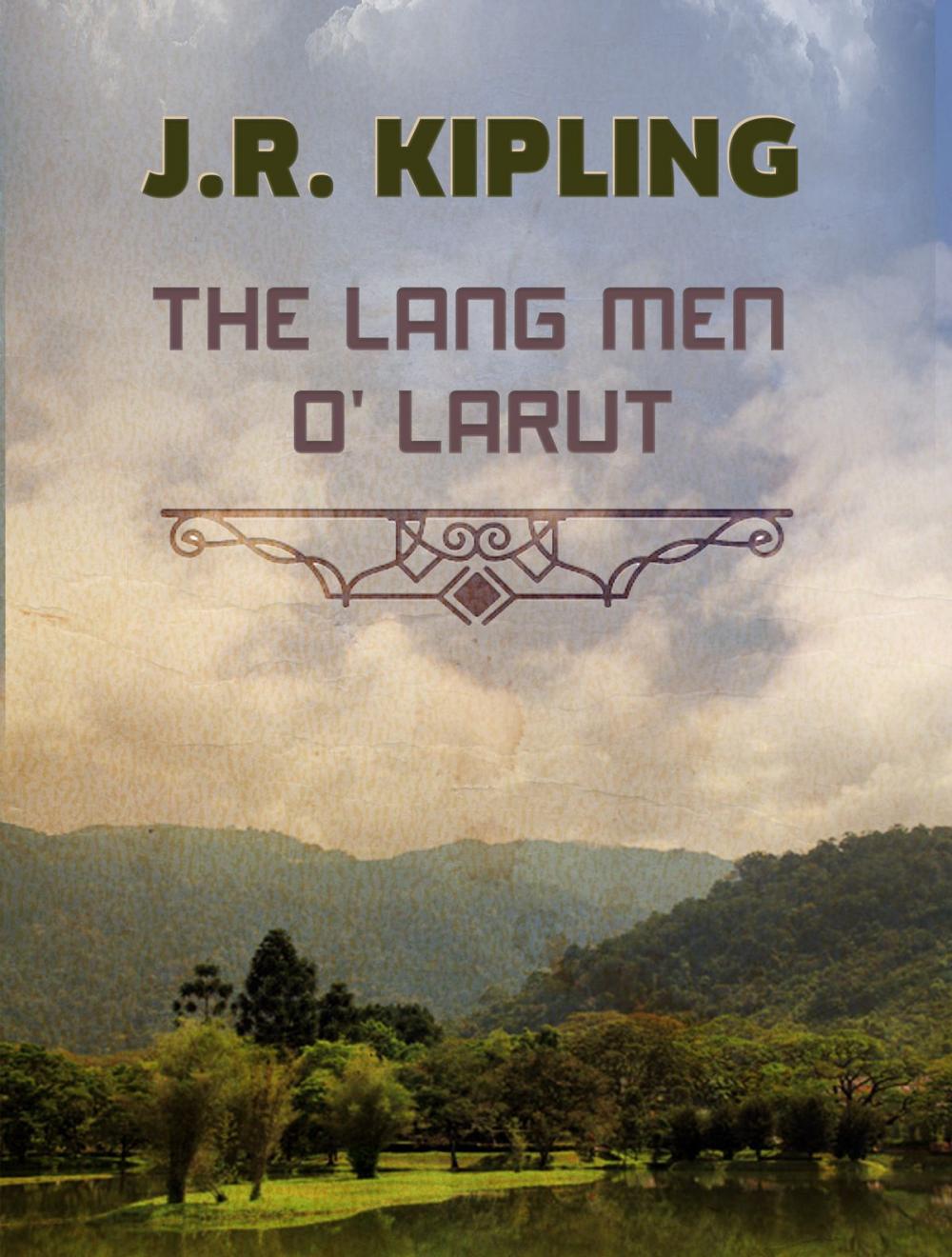 Big bigCover of The Lang men O' Larut