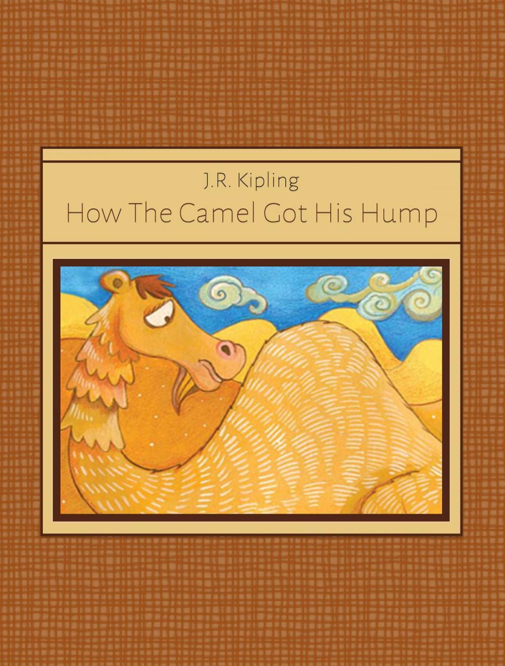 Big bigCover of How The Camel Got His Hump