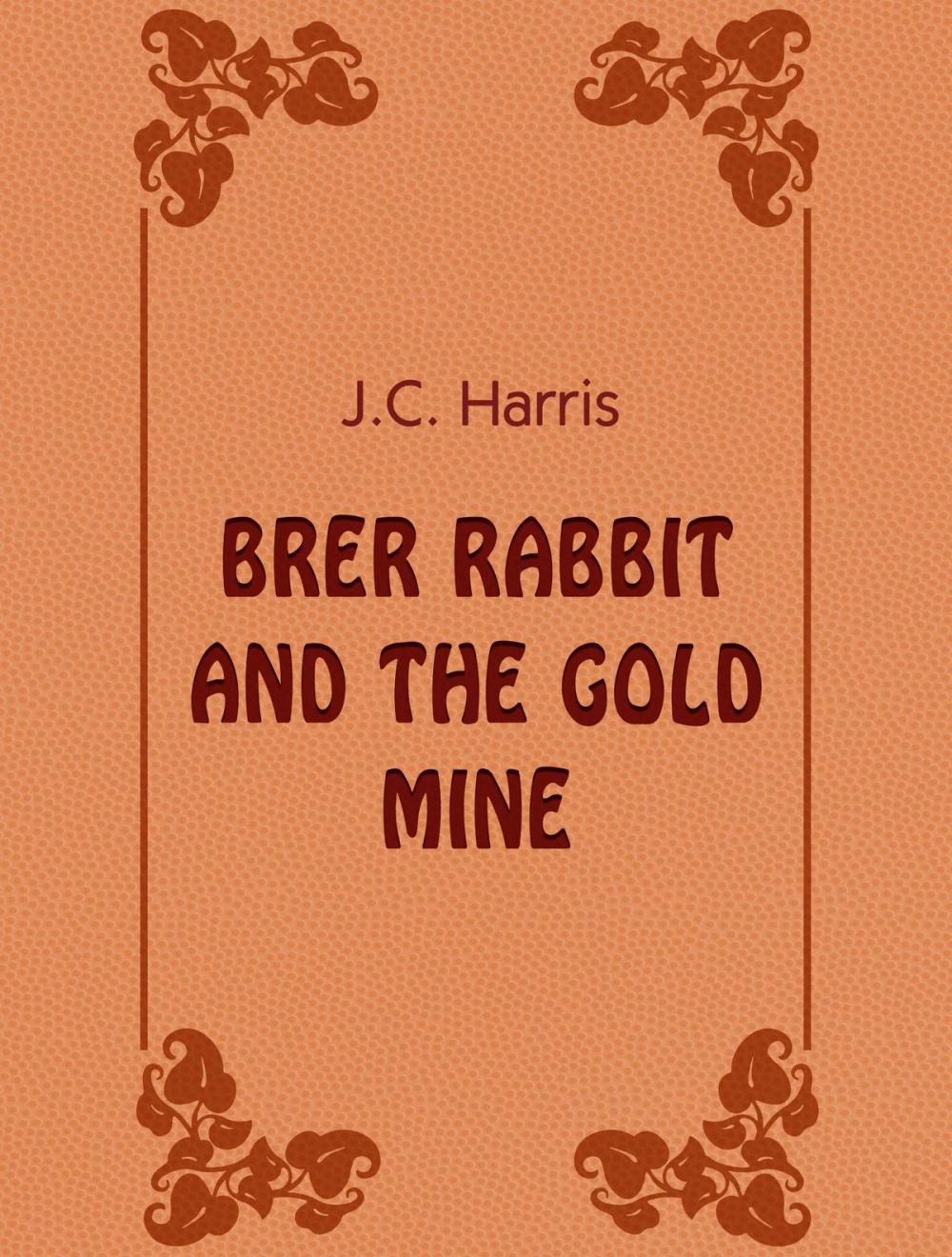 Big bigCover of Brer Rabbit And The Gold Mine