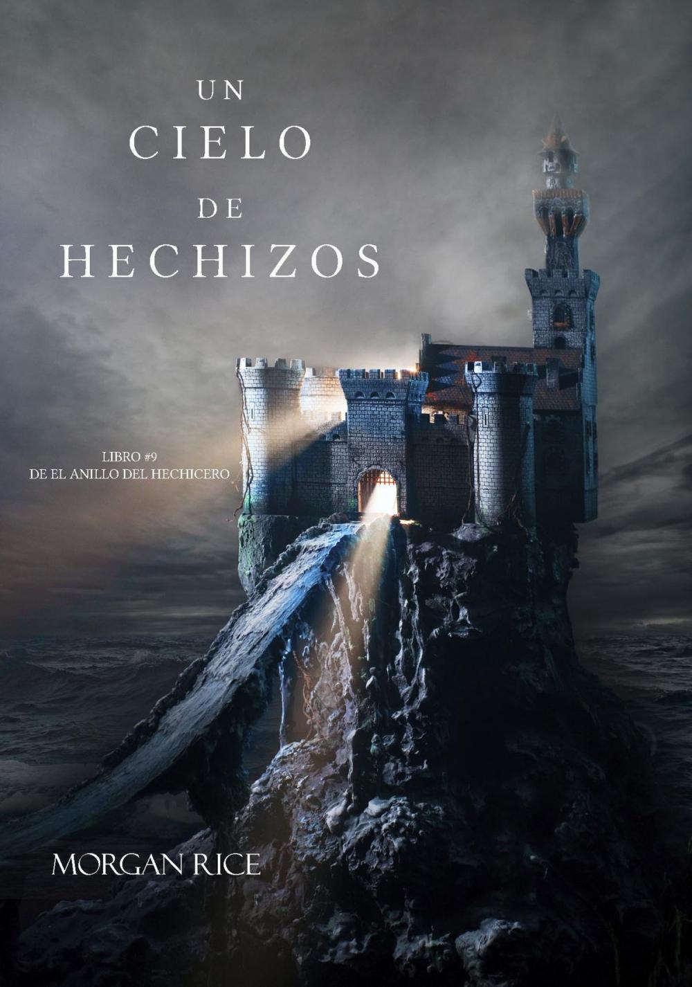 Big bigCover of Un Cielo De Hechizos (Libro #9 De El Anillo Del Hechicero)