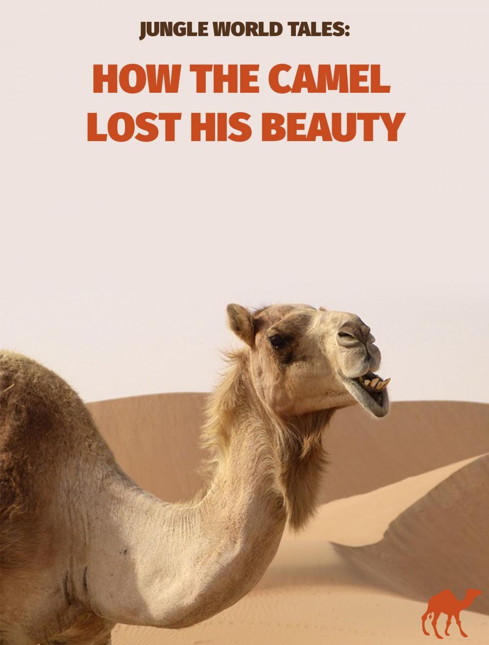 Big bigCover of How The Camel Lost His Beauty