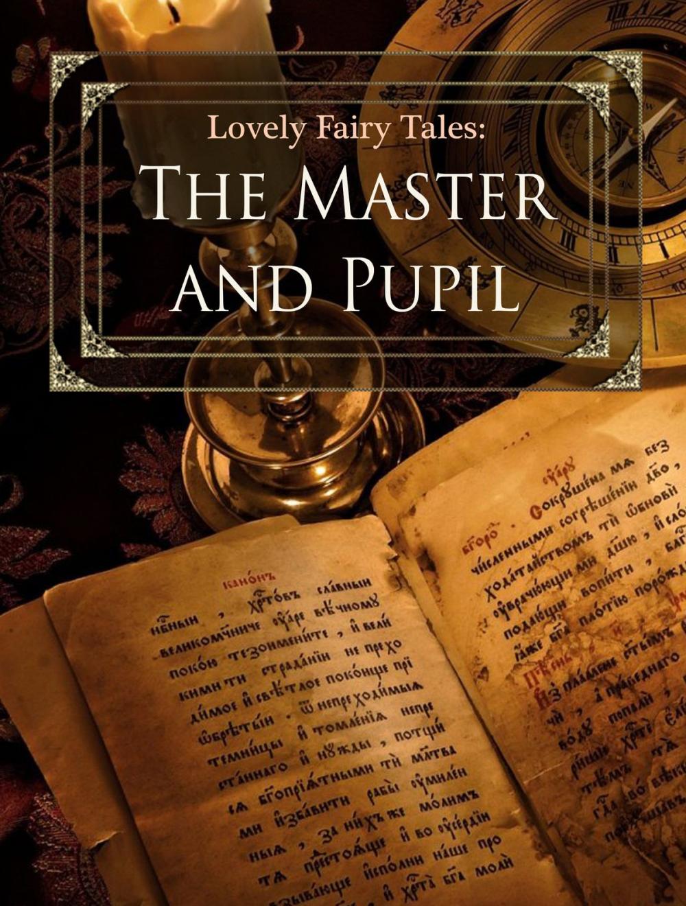 Big bigCover of The Master and Pupil