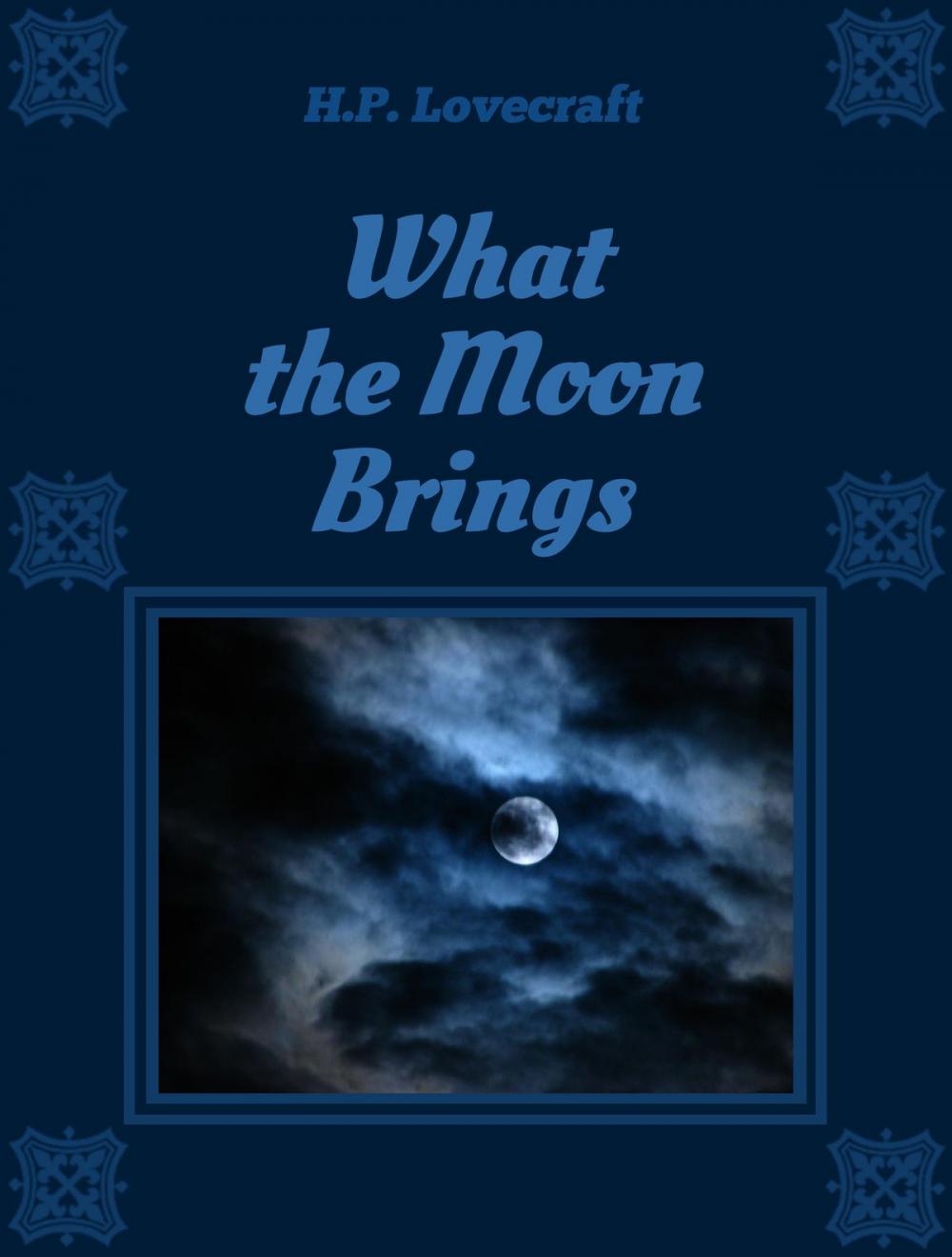 Big bigCover of What the Moon Brings