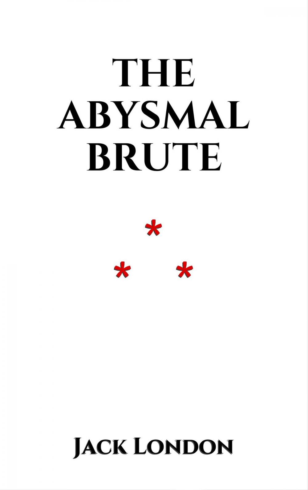 Big bigCover of The Abysmal Brute