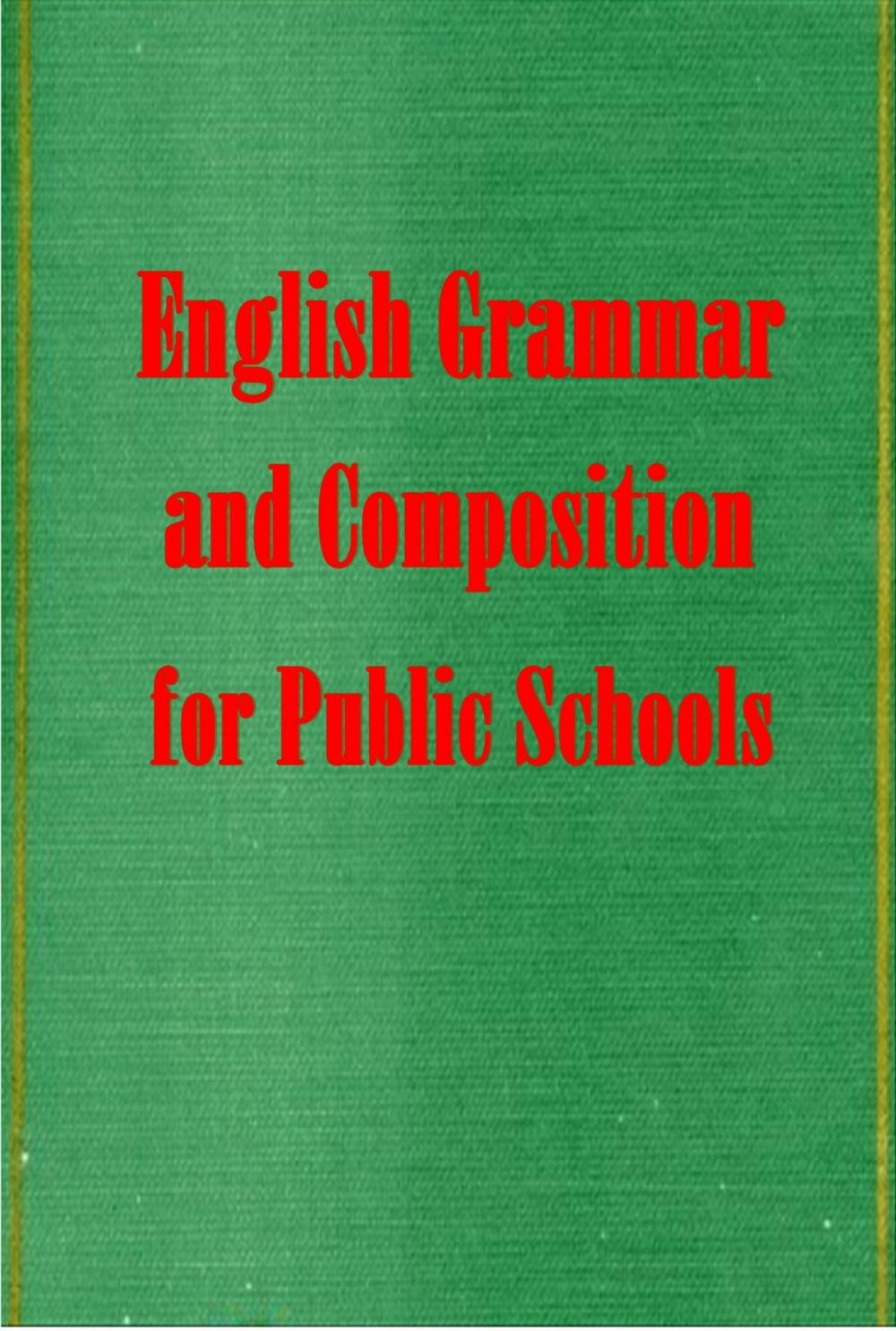 Big bigCover of English Grammar and Composition for Public Schools