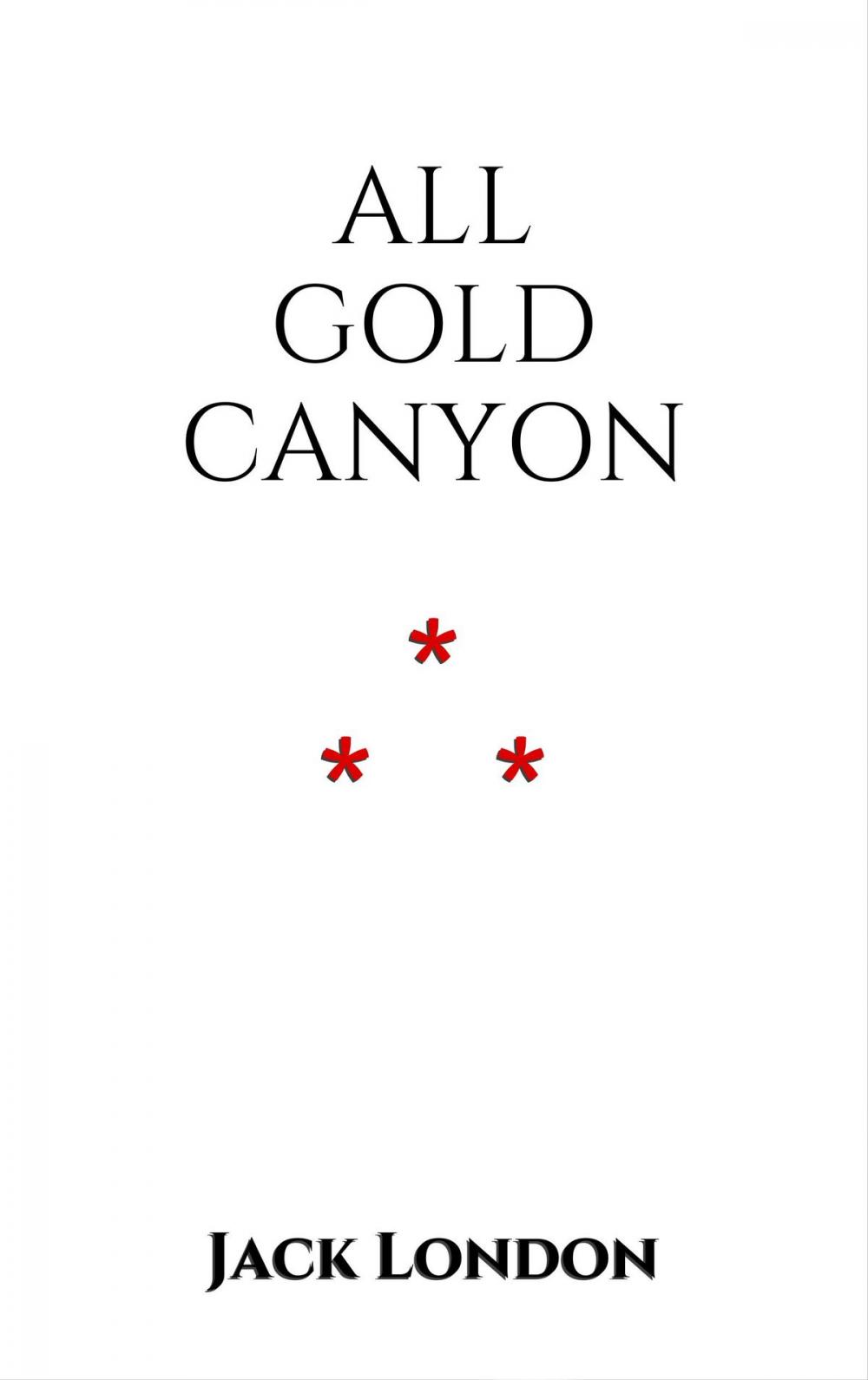 Big bigCover of All Gold Canyon