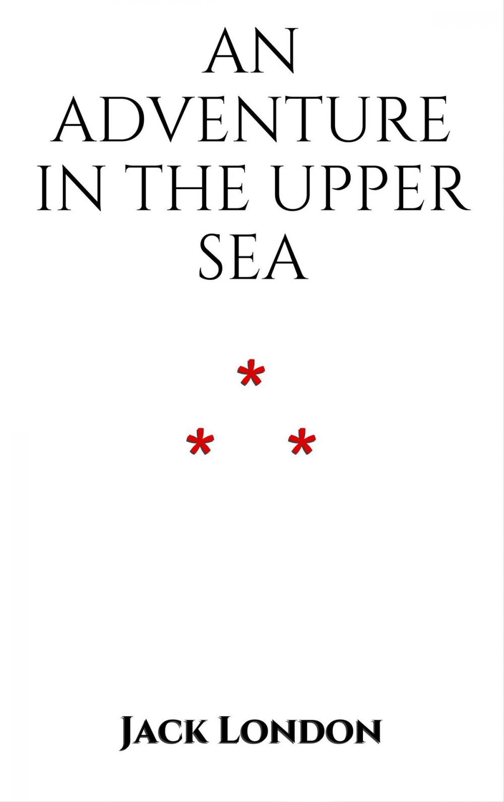 Big bigCover of An Adventure in the Upper Sea