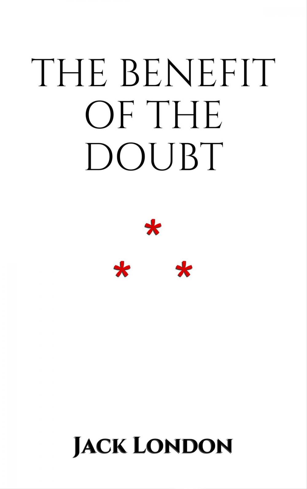 Big bigCover of The Benefit of the Doubt
