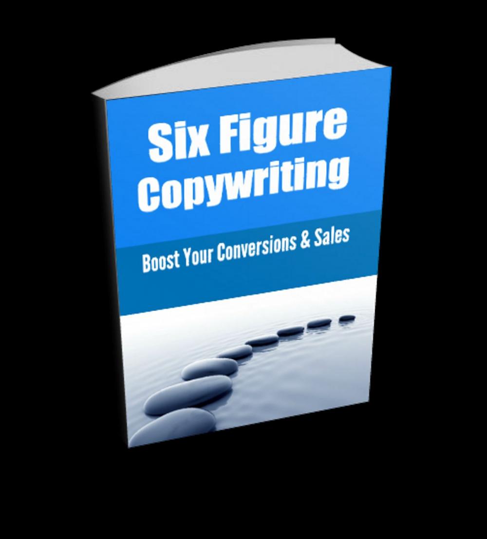 Big bigCover of Six Figure Copywriting