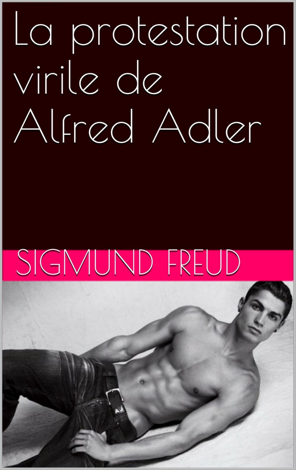 Big bigCover of La protestation virile de Alfred Adler