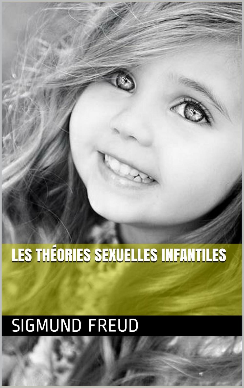 Big bigCover of Les théories sexuelles infantiles