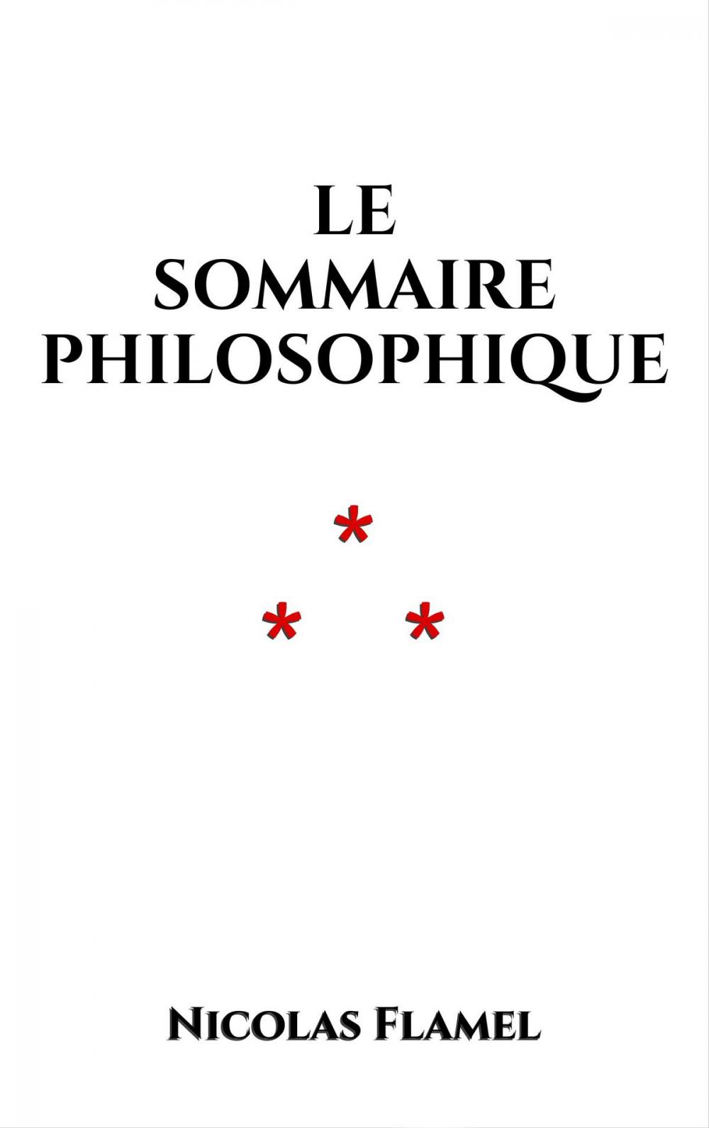 Big bigCover of Le Sommaire philosophique