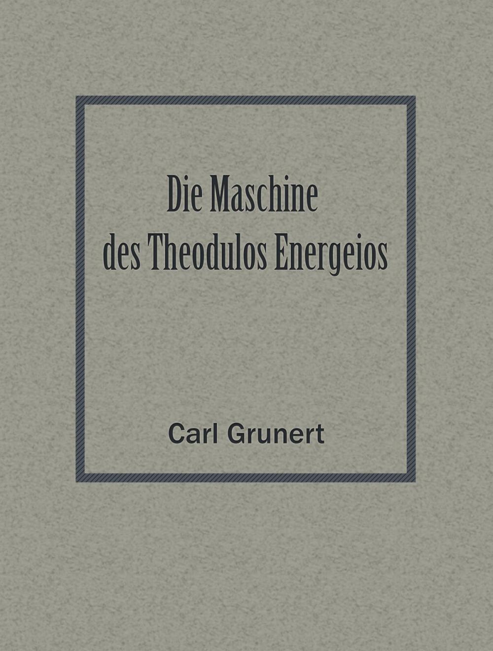 Big bigCover of Die Maschine des Theodulos Energeios