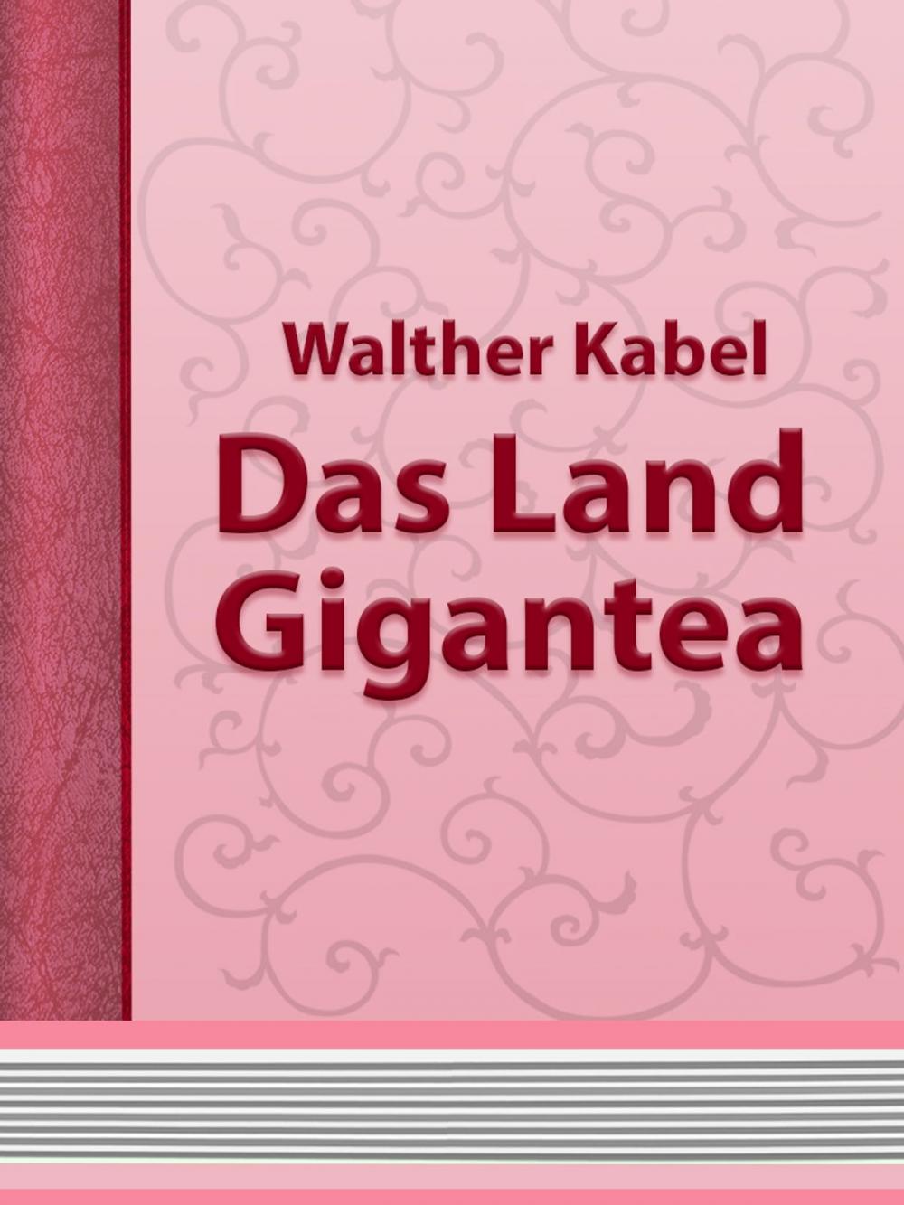 Big bigCover of Das Land Gigantea