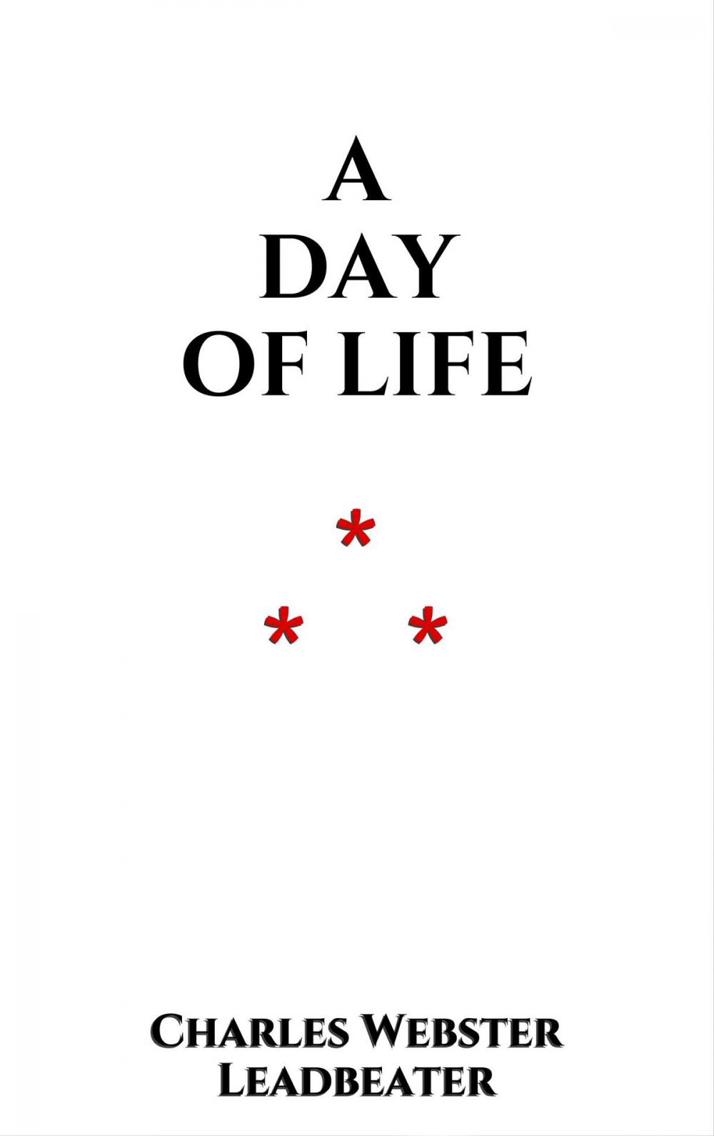 Big bigCover of A Day of Life